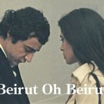 Beirut Oh Beirut | 1975 Film - 50 Year Anniversary
